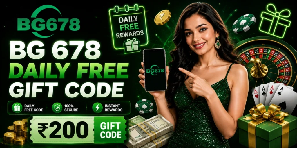 BG 678 Daily Free Gift Code